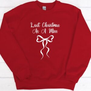 Last christmas as a miss christmas jumper